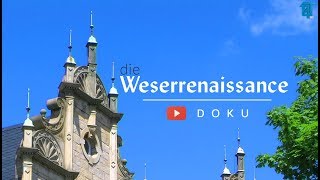 Die Weserrenaissance - Doku Deutsch - Jonathan Marinkus - Youtube