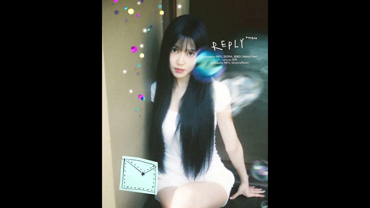 ์ ์ฃผ (YUJU) - 3rd Mini Album ๐ฐ๐ ๐ฉ๐๐๐๐ ALBUM SAMPLER 02.REPLY (*Title) ์ ์ฃผ (YUJU) - 3rd Mini Album ๐ฐ๐ ๐ฉ๐๐๐๐ ALBUM SAMPLER 02.REPLY (*Title)