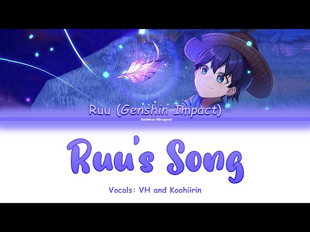 Ruu's Song (Cover by VH and Koohiirin) - Genshin Impact Color Coded Lyrics class=