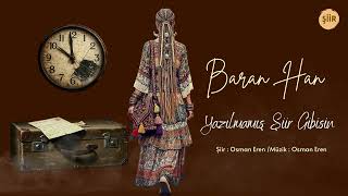 Baran Han - Yazılmamış Şiir Gibisin  - Şiir