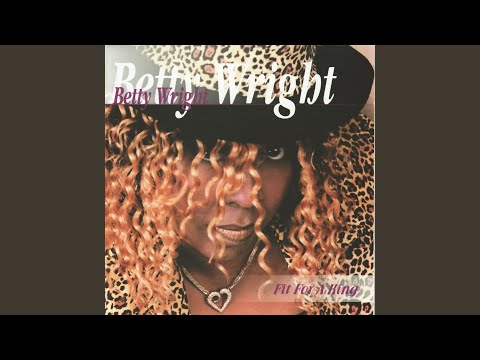 Betty Wright — Just Say The Word