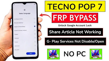 Tecno Pop 7 (BF6) Frp Bypass ( Apps Not Working ) Android 12 Without PC - Share Article Not Working