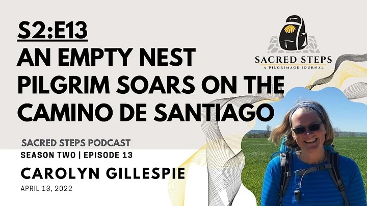 S2:E13 An Empty Nest Pilgrim Learns to Soar on the...