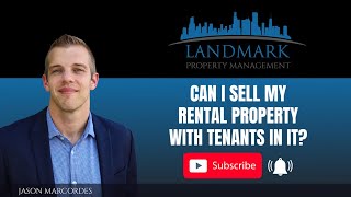 Can I Sell My Rental Property With Tenants In It?