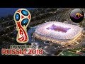 СТАДИОНЫ ЧЕМПИОНАТА МИРА 2018!  / Невероятные Факты