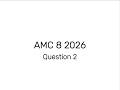 AMC 8 2026 Question 2