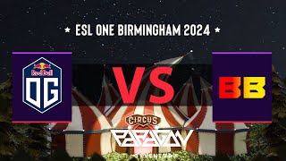 ESL One Birmingham 2024 | OG vs BetBoom Team |