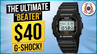 The Ultimate 'Beater' Watch! The Classic $40 GShock 5600