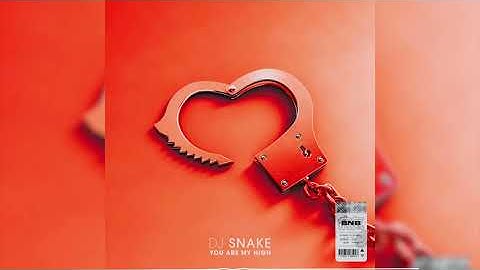 Dj Snake - You are my high (BNB flip)
