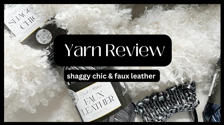 Lion Brand Yarn Review, Shaggy Chic and Faux Leather,  New Haute Stitches yarn from Lion Brand