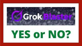 Grok Blaster Review - Legit AI App?
