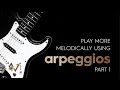 Arpeggios Made Easy - Worship Guitar Skills