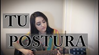 Tu Postura - Banda MS - Naney Rivera (cover)