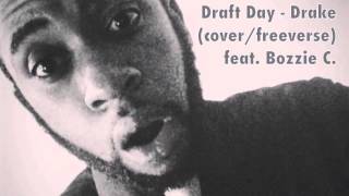 **Official** DraftvDay - Drake (cover\/Freeverse) feat. Bozzie C.