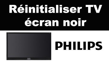 Comment réinitialiser une TV Philips écran noir avec LED rouge qui clignote
