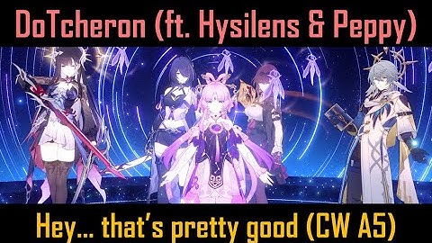 DoTcheron (ft. Hysilens & Peppy) | Currency Wars A5 | HONKAI STAR RAIL