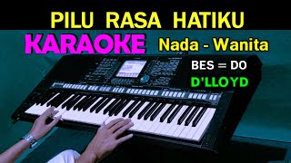 PILU [D'LLOYD] KARAOKE - Nada Wanita, HD