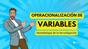 Operacionalización de variables – Metodología de la Investigación