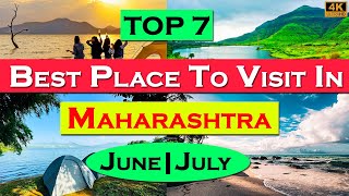 7 Best Place To Visit In June & July In Maharashtra | Monsoon Tourist Destination In Maharashtra