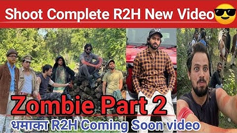 Round2hell Zombie Part 2 Shoot Complete, Zayn saifi, Wasim, Nazim, R2H New Video👍