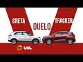 DUELO ENTRE HYUNDAI CRETA E GM TRACKER 2017