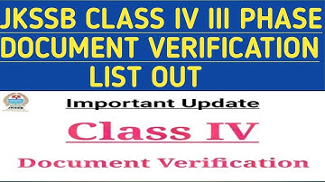 #jkssbclassiv3rdlistout|JKSSB CLASS IV 3RD PHASE DOCUMENT VERIFICATION LIST OUT|JKSSB CLASS IV III