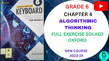 ALGORITHMIC THINKING EXERCISE SOLVED  CH-4  KEYBOARD COMPUTER SCIENCE GRADE 6 OXFORD  COURSE 23-24