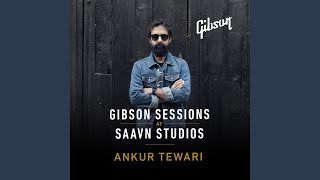 Tum Badal Gaye (Gibson Sessions at Saavn Studios) chords