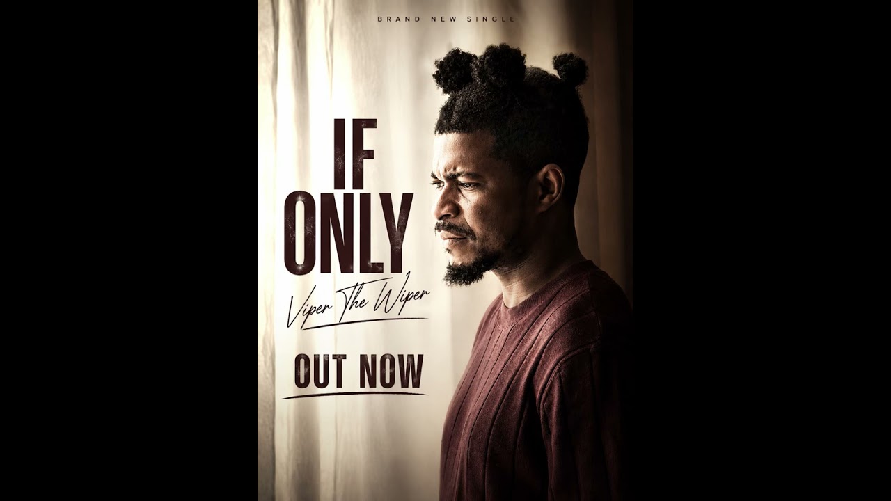 Watch Viper The Wiper - If Only (Official Audio) on YouTube Watch Viper The Wiper - If Only (Official Audio) on YouTube