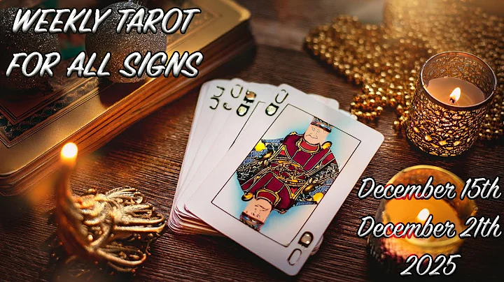 WEEKLY TAROT FOR ALL 12 SIGNS! December 15th to December 21th 2025