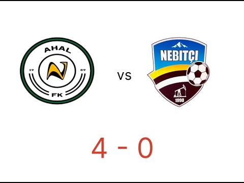 Ahal — Nebitçi 4:0