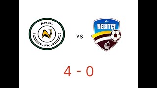 Ahal — Nebitçi 4:0