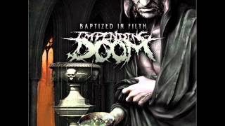 Impending Doom - Angry Letters To God - New Song 2012 - High Quality