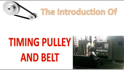 The Introduction Of Timing Pulley And Timing Belt
