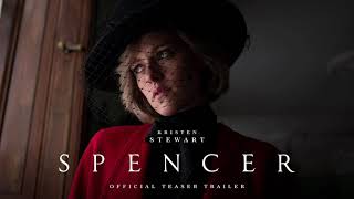 SPENCER - Official Trailer Song