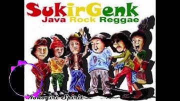 SUKIR GENK - LIR ILIR