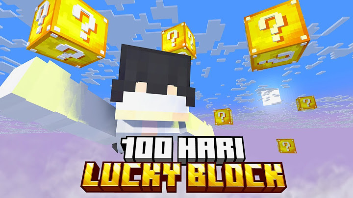 100 Hari Minecraft Tapi Lucky One Block