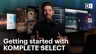 Getting started with KOMPLETE 14 SELECT | Native Instruments