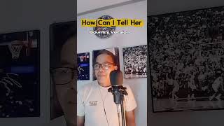 How Can I Tell Her / LOBO / Country Version / Emerson Condino / cover