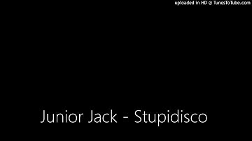 Junior Jack - Stupidisco