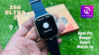 How to Operate Mobile Camera from Z60 Ultra 2 Smart Watch | 9 + 1 | App : OFITPRO | Urdu screenshot 3