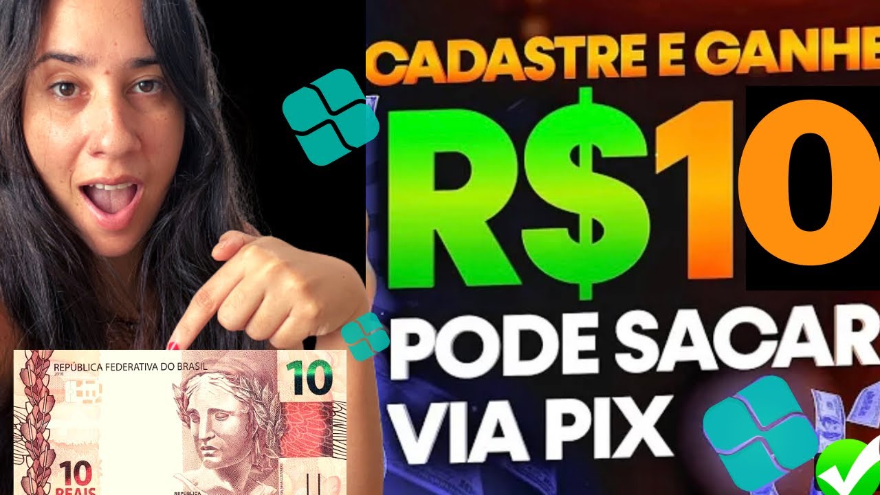 CADASTRE E GANHE R$ 10 NA HORA VIA PIX – APP PAGANDO NO CADASTRO VIA PIX