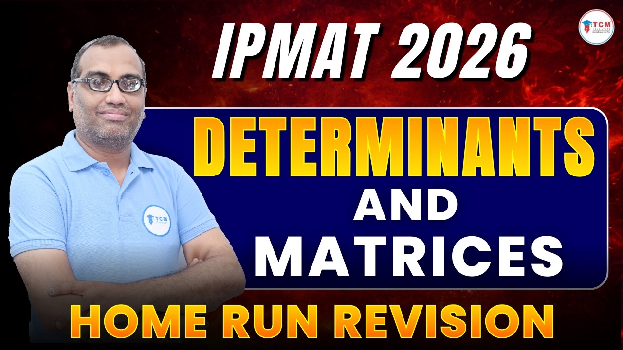 IPMAT 2026 Quant | Determinants & Matrices in One Shot | Home Run ...