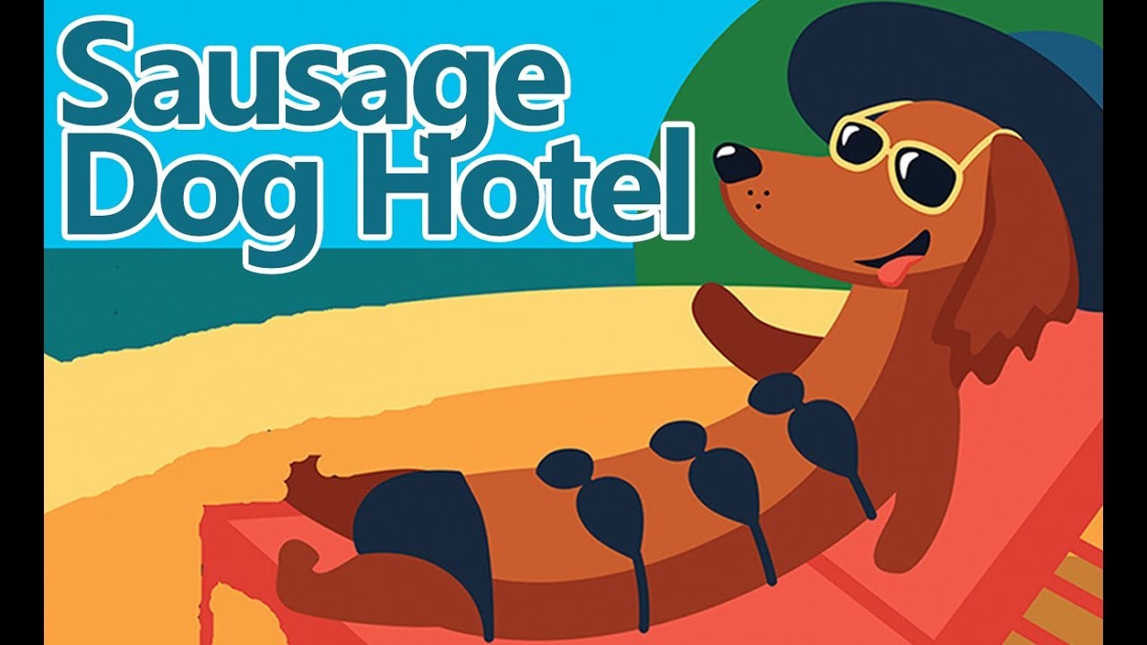 Sausage Dog Hotel YouTube