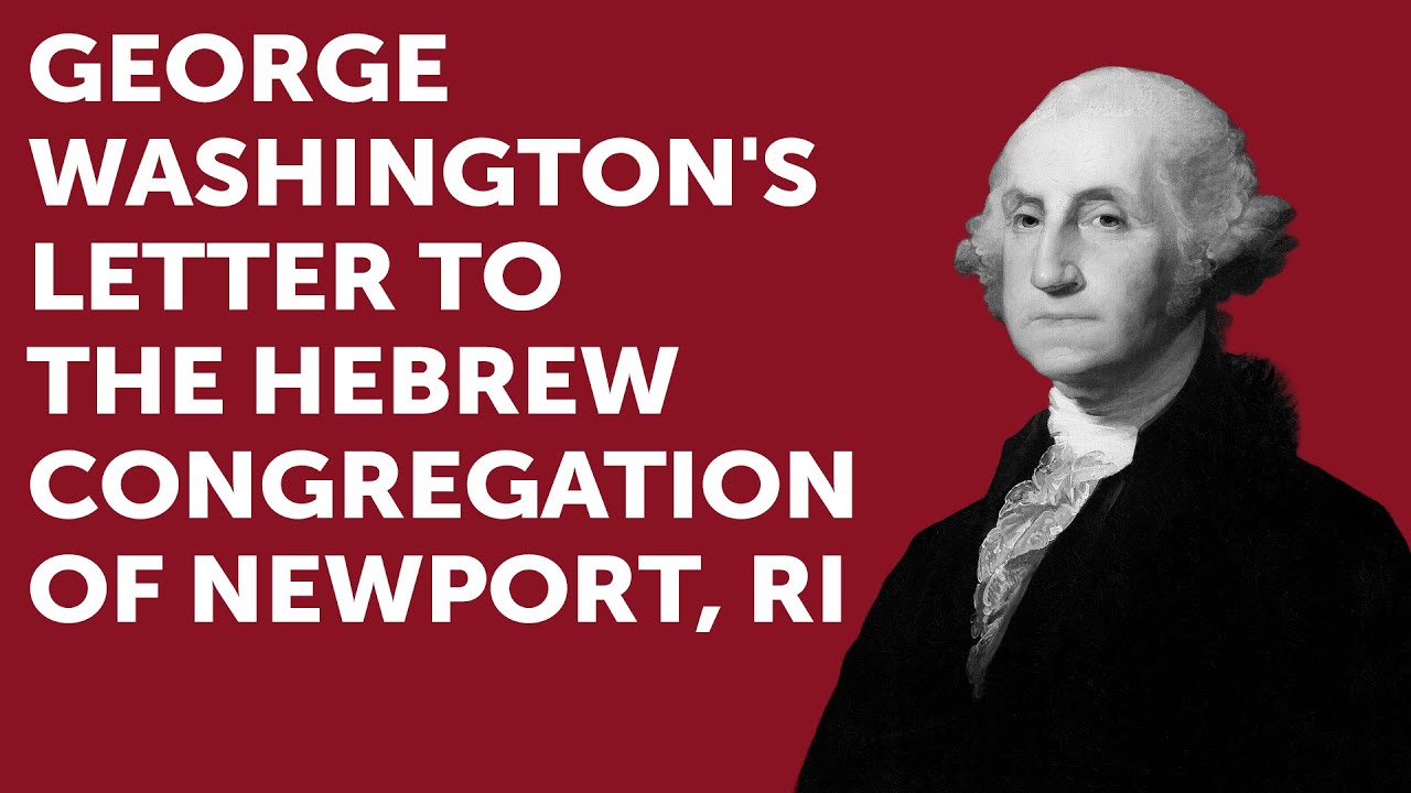George Washington's Letter to the Hebrew Congregation of Newport RI