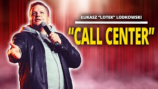 ŁUKASZ LOTEK LODKOWSKI - &quot;Call center&quot; | Stand-Up