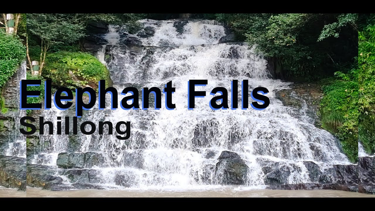 ELEPHANT FALLS || SHILLONG