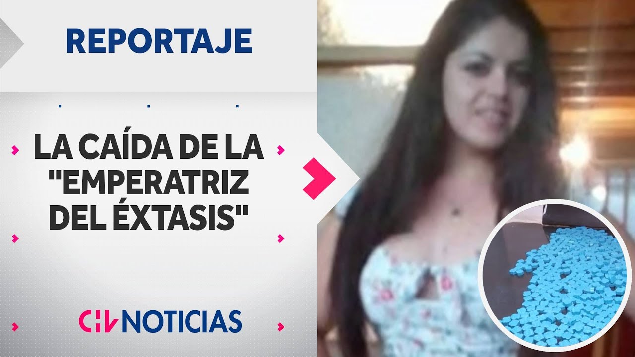 Así cayó la “EMPERATRIZ DEL ÉXTASIS”: Distribuía droga en 10 regiones del país | REPORTAJES CHV