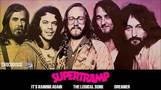 Supertramp - It’s Raining Again / The Logical Song / Dreamer