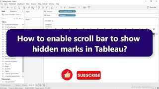 How to enable scroll bar to show hidden marks in Tableau?